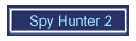 Spy Hunter 2